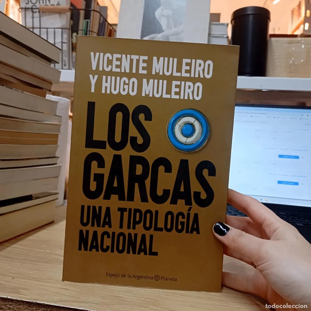 B&uuml;cher: Los garcas - Vicente Muleiro, Hugo Muleiro
