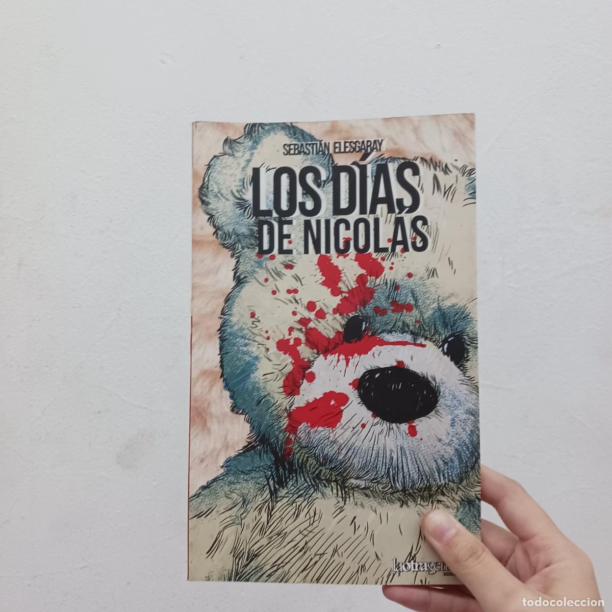 Libros: Los d&iacute;as de Nicol&aacute;s - Sebasti&aacute;n Elesgaray - Foto 1