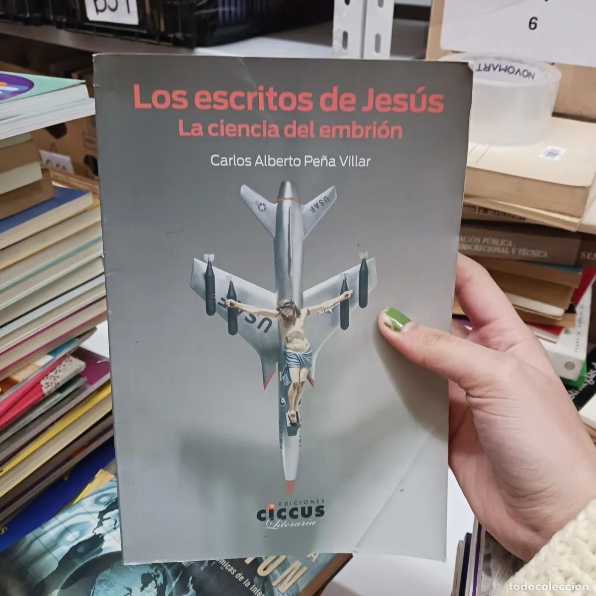 Livros em segunda m&atilde;o: Los escritos de Jesus (det.) - Carlos Alberto Pe&ntilde;a Villar
