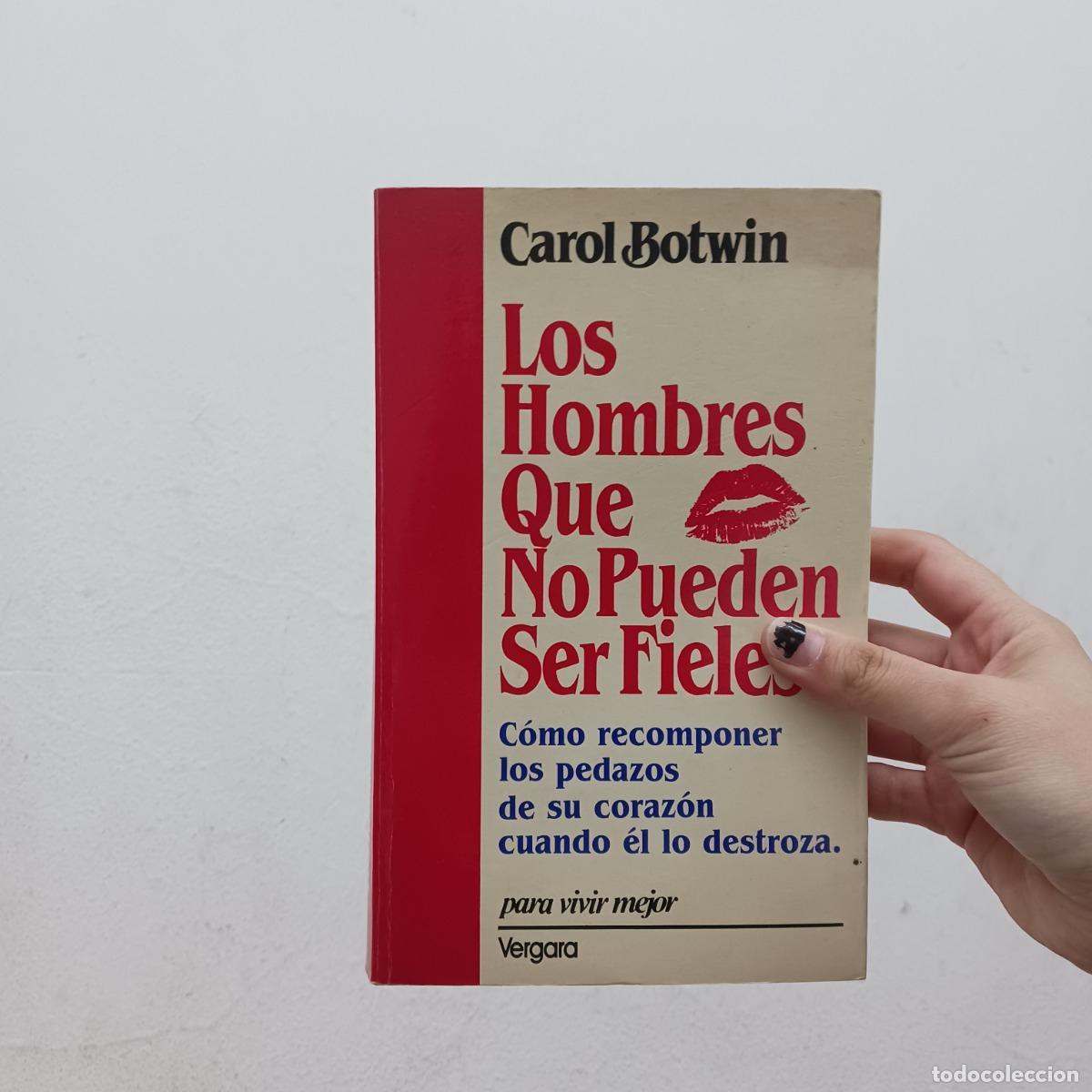 books: Los hombres que no pueden ser fieles - Carol Botwin