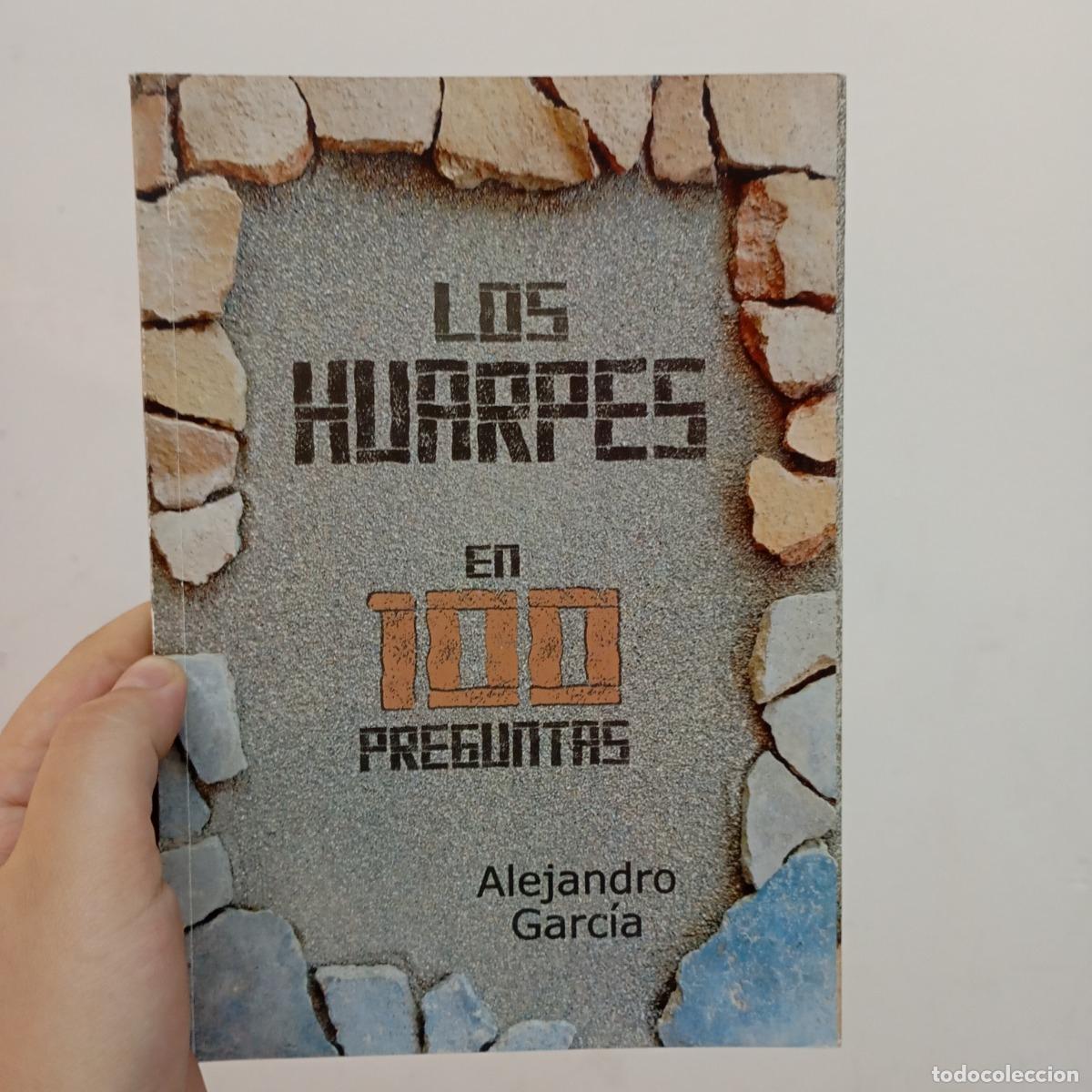 Libros: Los huarpes en 100 preguntas - Alejandro Garc&iacute;a