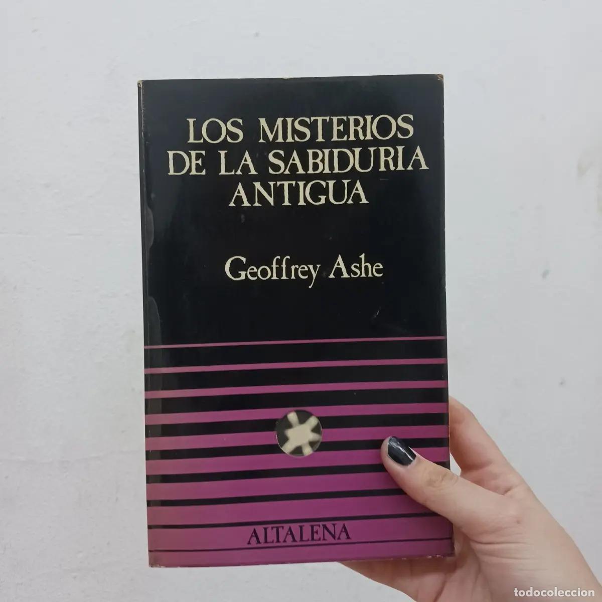B&uuml;cher: Los misterios de la sabiduria antigua - Geoffrey Ashe