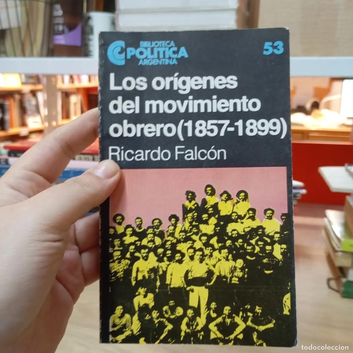 books: Los or&iacute;genes del movimiento obrero 1857-1899 - Ricardo Falc&oacute;n