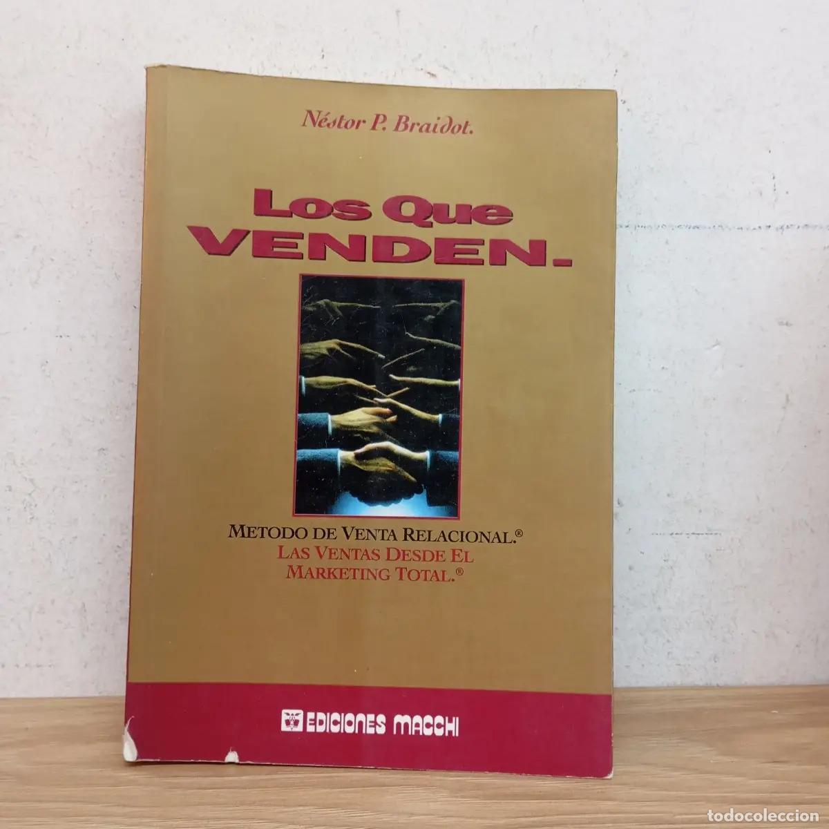 Libri di seconda mano: Los que venden - N&eacute;stor P. Braidot