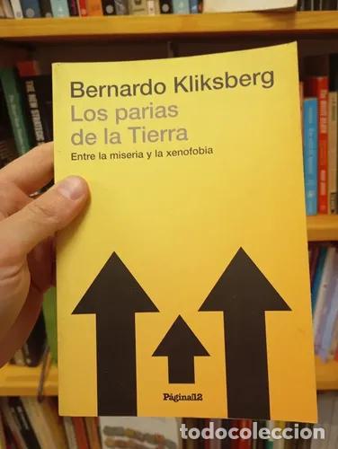B&uuml;cher: Los parias de la Tierra - Bernardo Kliksberg