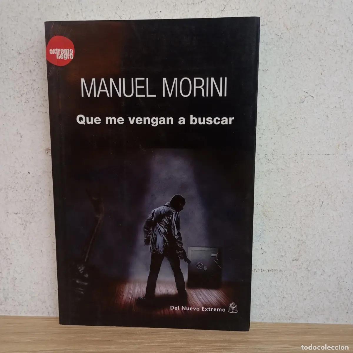 Libros: Que me vengan a buscar - Manuel Morini - Foto 1