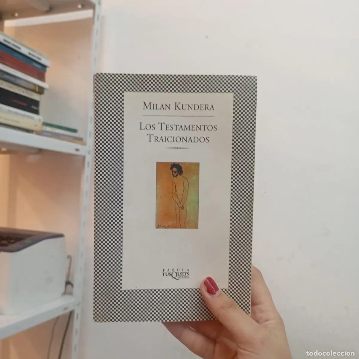 B&uuml;cher: Los testamentos traicionados (det.) - Milan Kundrea
