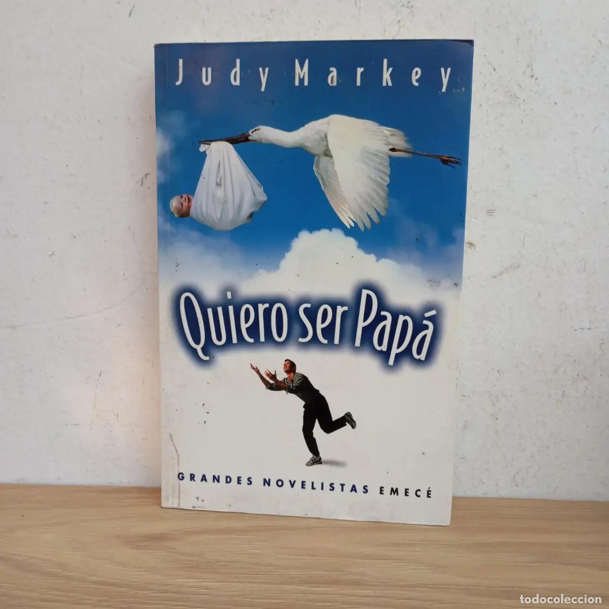 Libros: Quiero ser pap&aacute; - Judy Markey - Foto 1