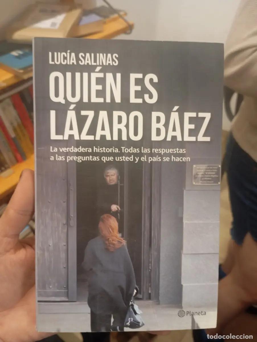 B&uuml;cher: Quien Es Lazaro Baez? - Luc&iacute;a Salinas