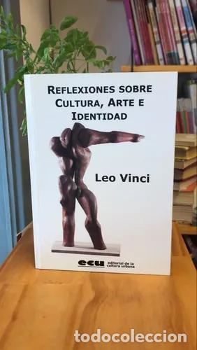 books: REFLEXIONES SOBRE CULTURA ARTE E IDENTIDAD - LEO VINCI