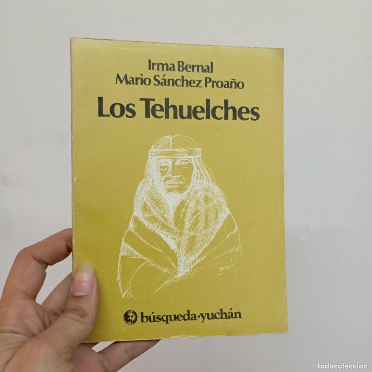 Libros: Los tehuelches - Irma Bernal, Mario Proa&ntilde;o