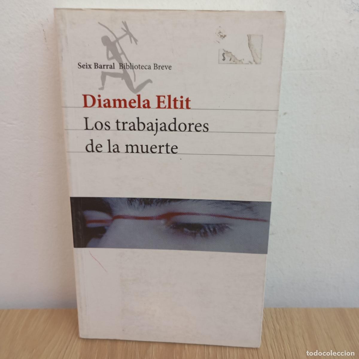 Libros: Los trabajadores de la muerte - Diamela Eltit