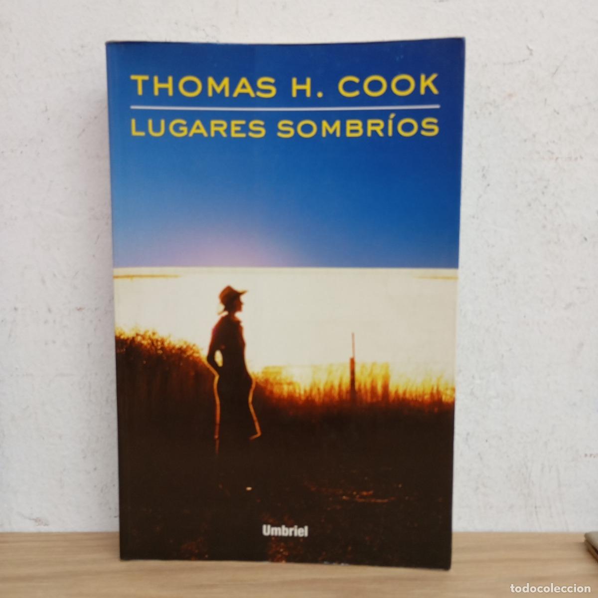 Libros: Lugares sombr&iacute;os - Thomas H. Cook - Foto 1
