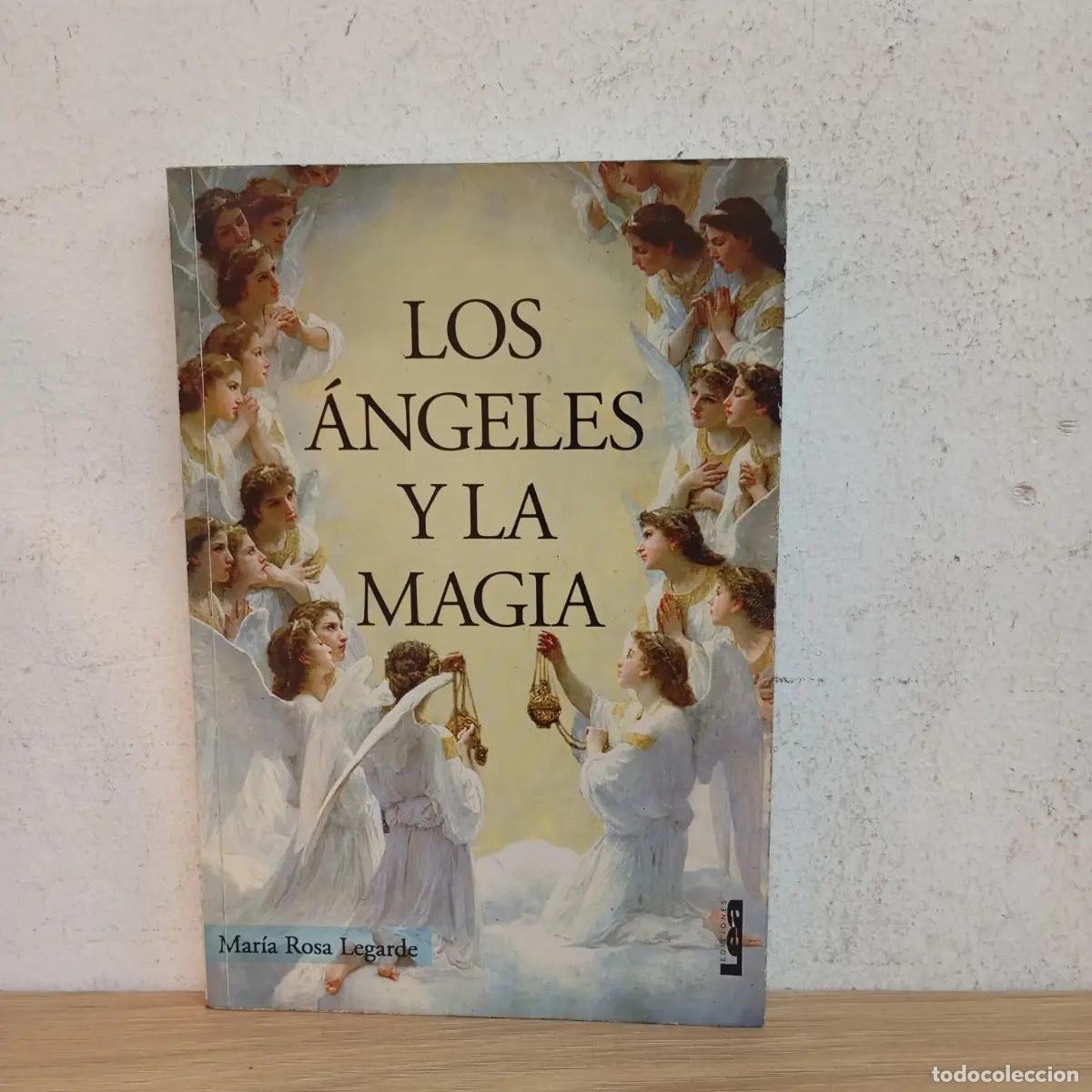 Libros: Los &aacute;ngeles y la magia - Mar&iacute;a Rosa Legarde - Foto 1