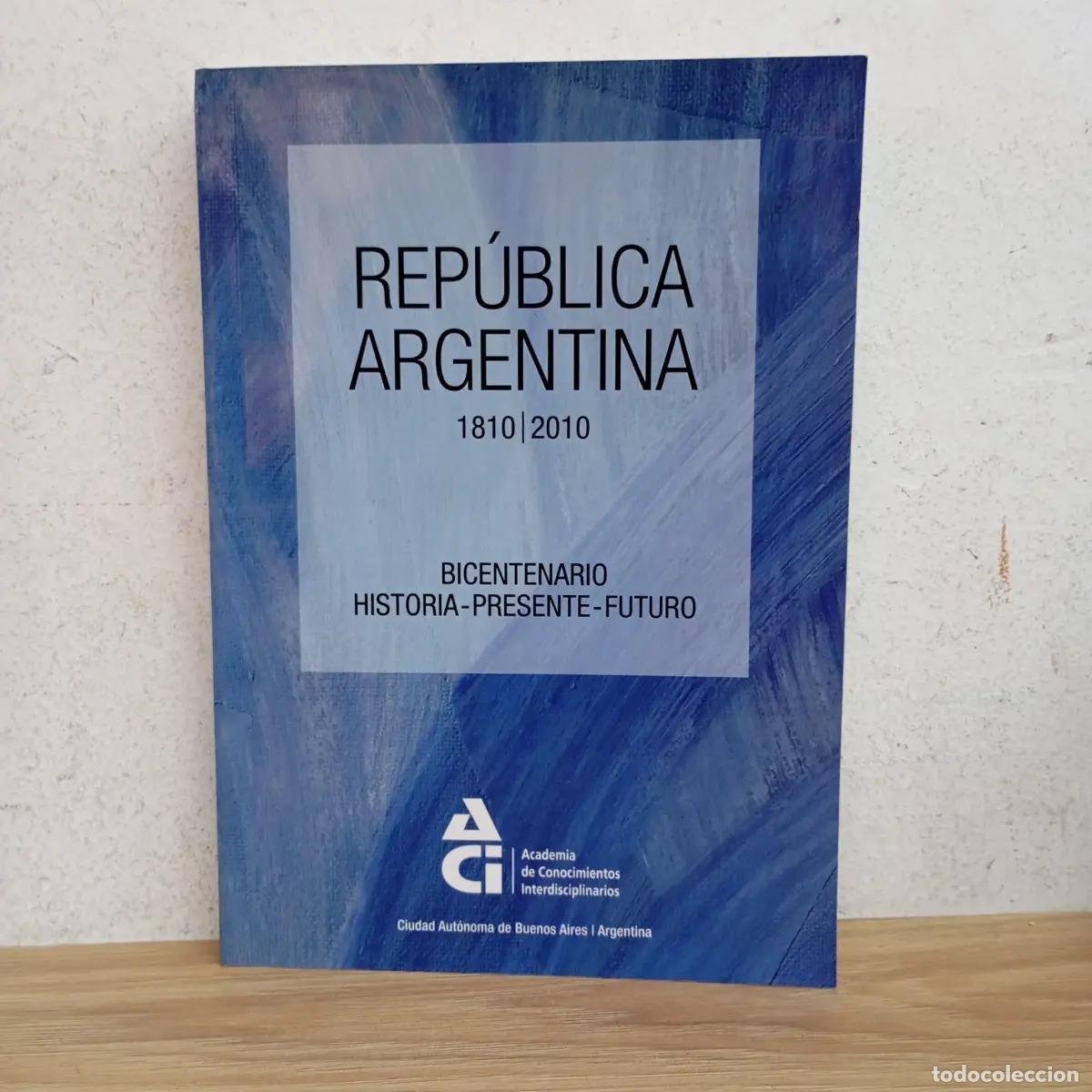 B&uuml;cher: Rep. Argentina 1810-2010 - VVAA