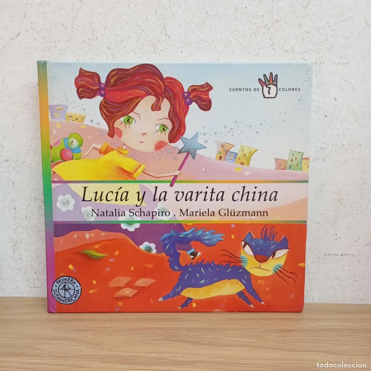 B&uuml;cher: Luc&iacute;a y la varita china - Natalia Schapiro