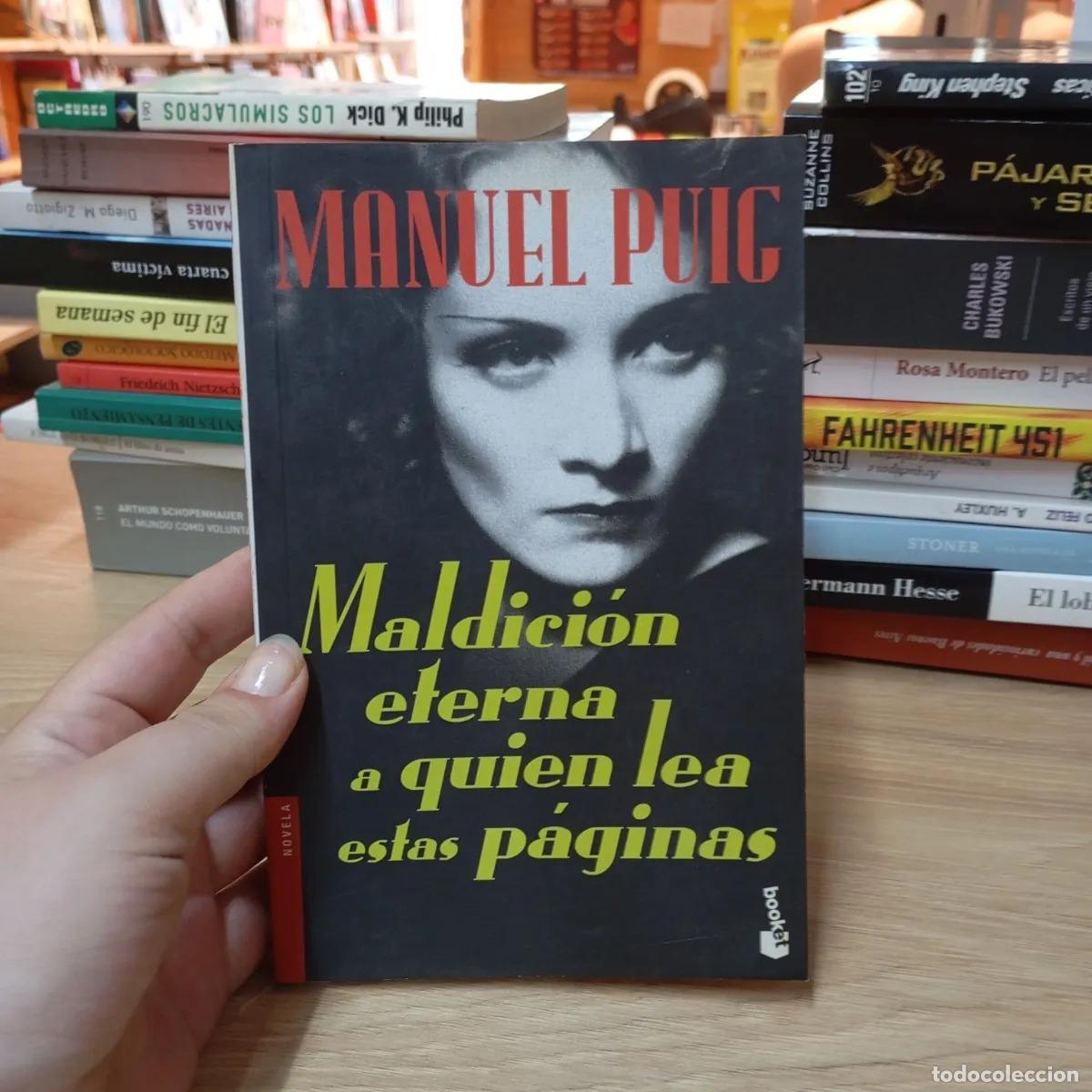 Libros: Maldici&oacute;n eterna a quien lea estas p&aacute;ginas - Manuel Puig