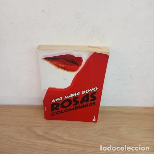 Libri di seconda mano: Rosas colombianas - Ana Mar&iacute;a Bovo