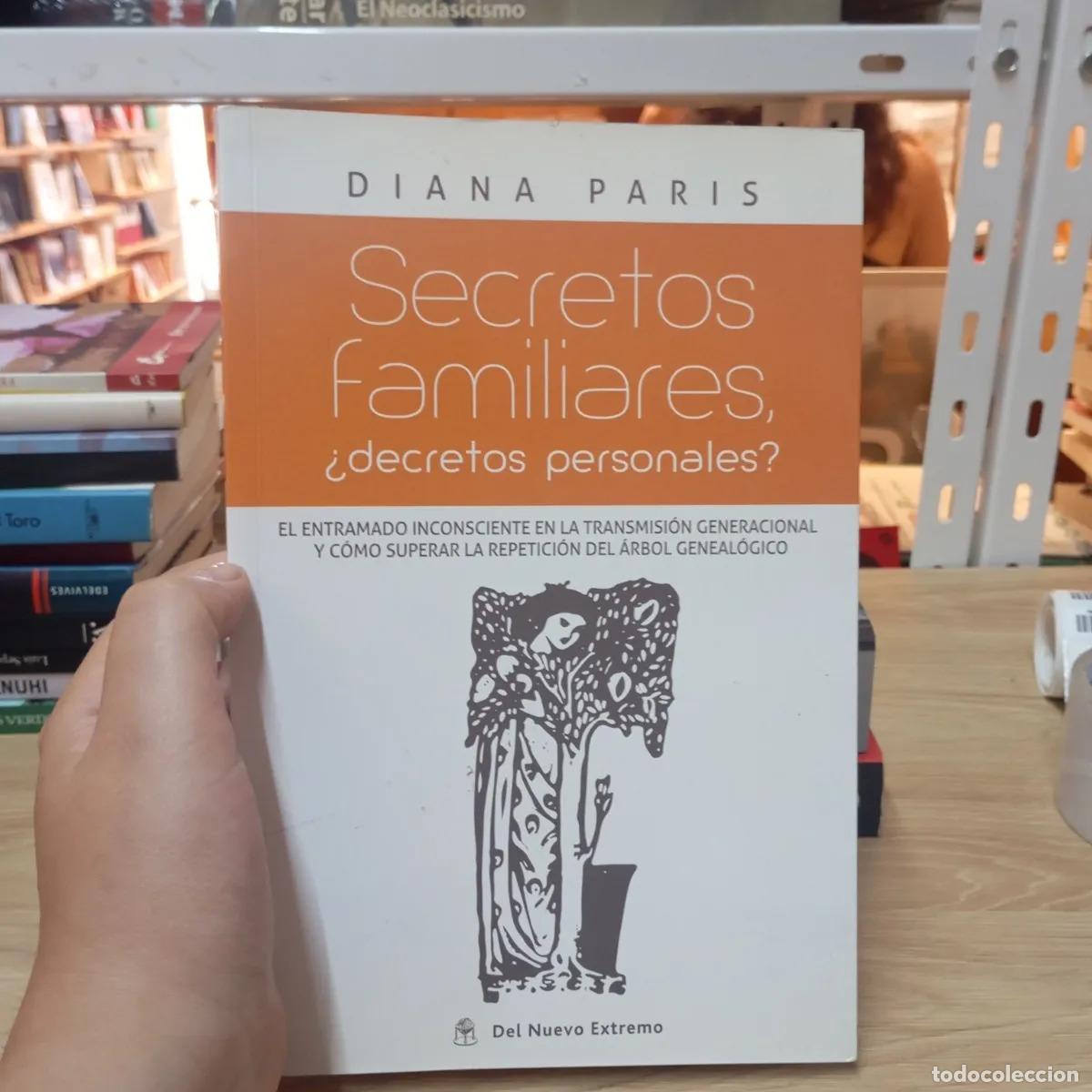 books: Secretos familiares, &iquest;decretos personales? - Diana Paris
