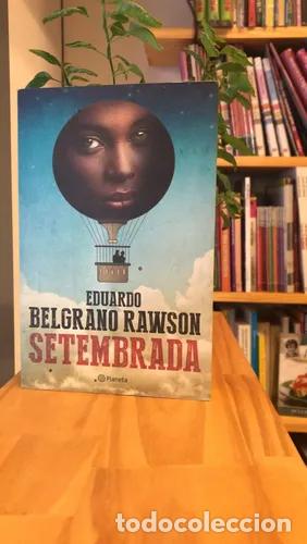 Libros: Setembrada - Eduardo Belgrano Rawson - Foto 1