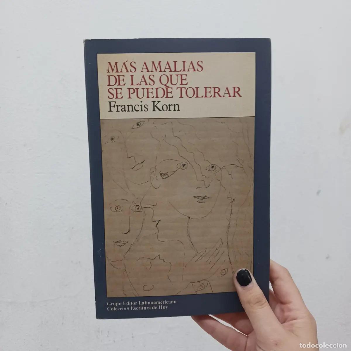 B&uuml;cher: Mas Amalias de las que se pueden tolerar (det.) - Francis Korn