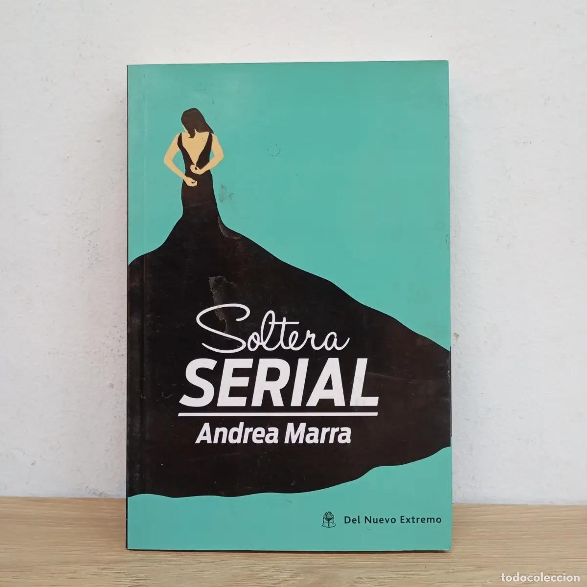 Libros: Soltera serial - Andrea Marra - Foto 1