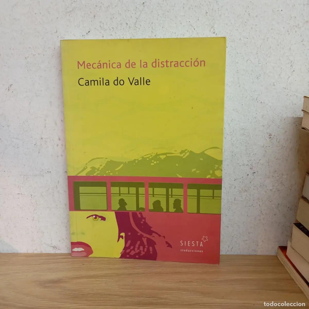 Libros: Mec&aacute;nica de la distracci&oacute;n - Camila do Valle