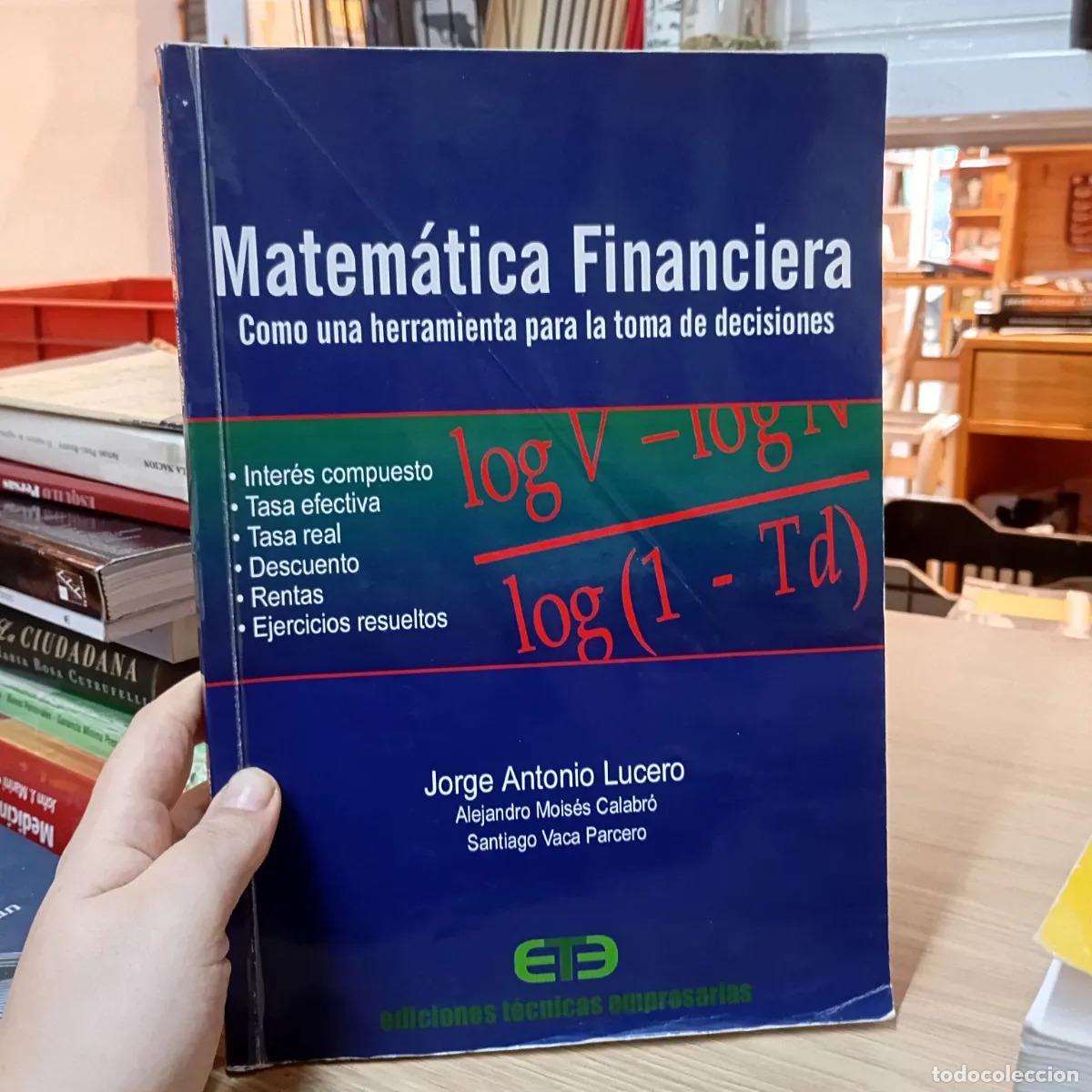 Libros: Matem&aacute;tica financiera - Jorge A. Lucero - Foto 1