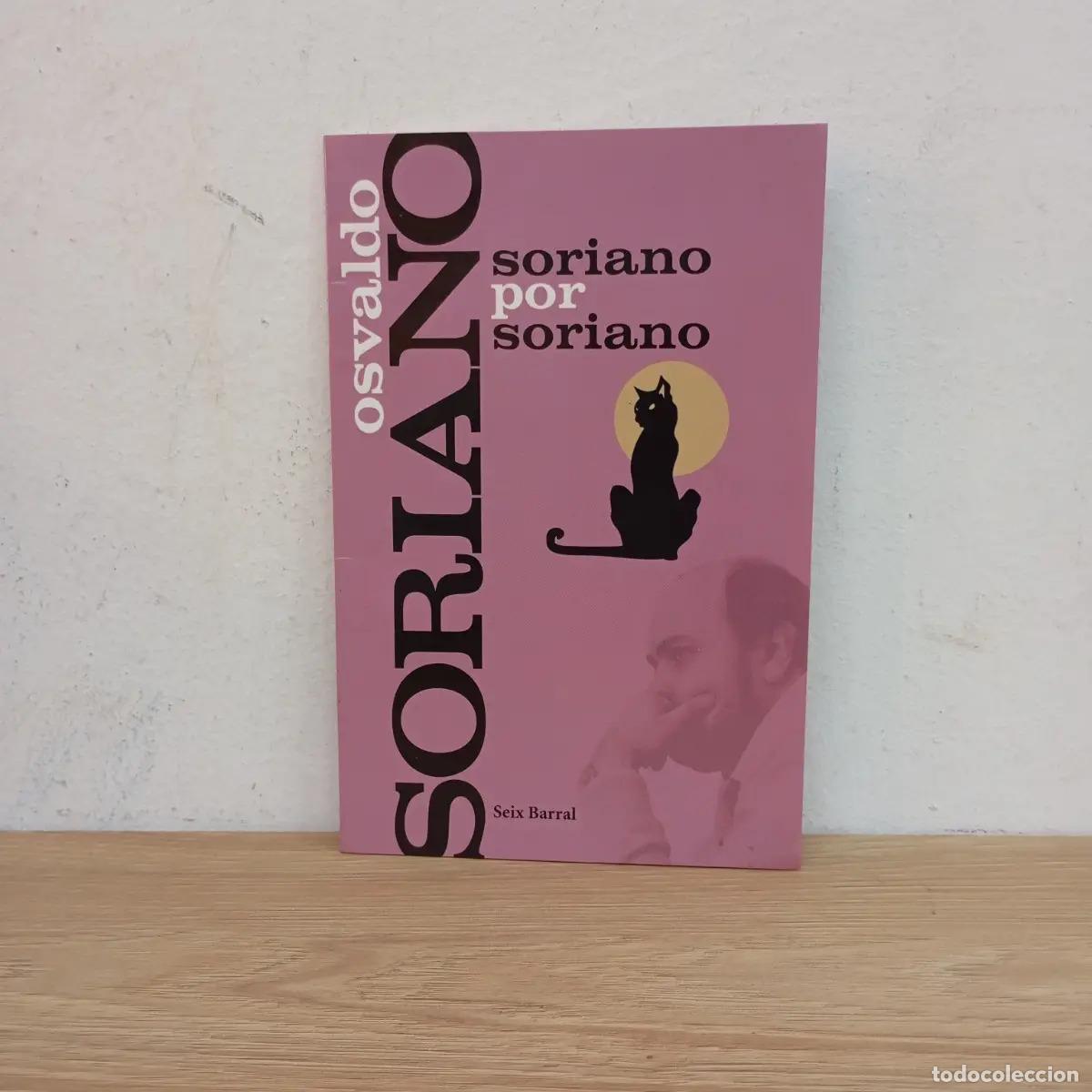 Livros em segunda m&atilde;o: Soriano por Soriano - Osvaldo Soriano