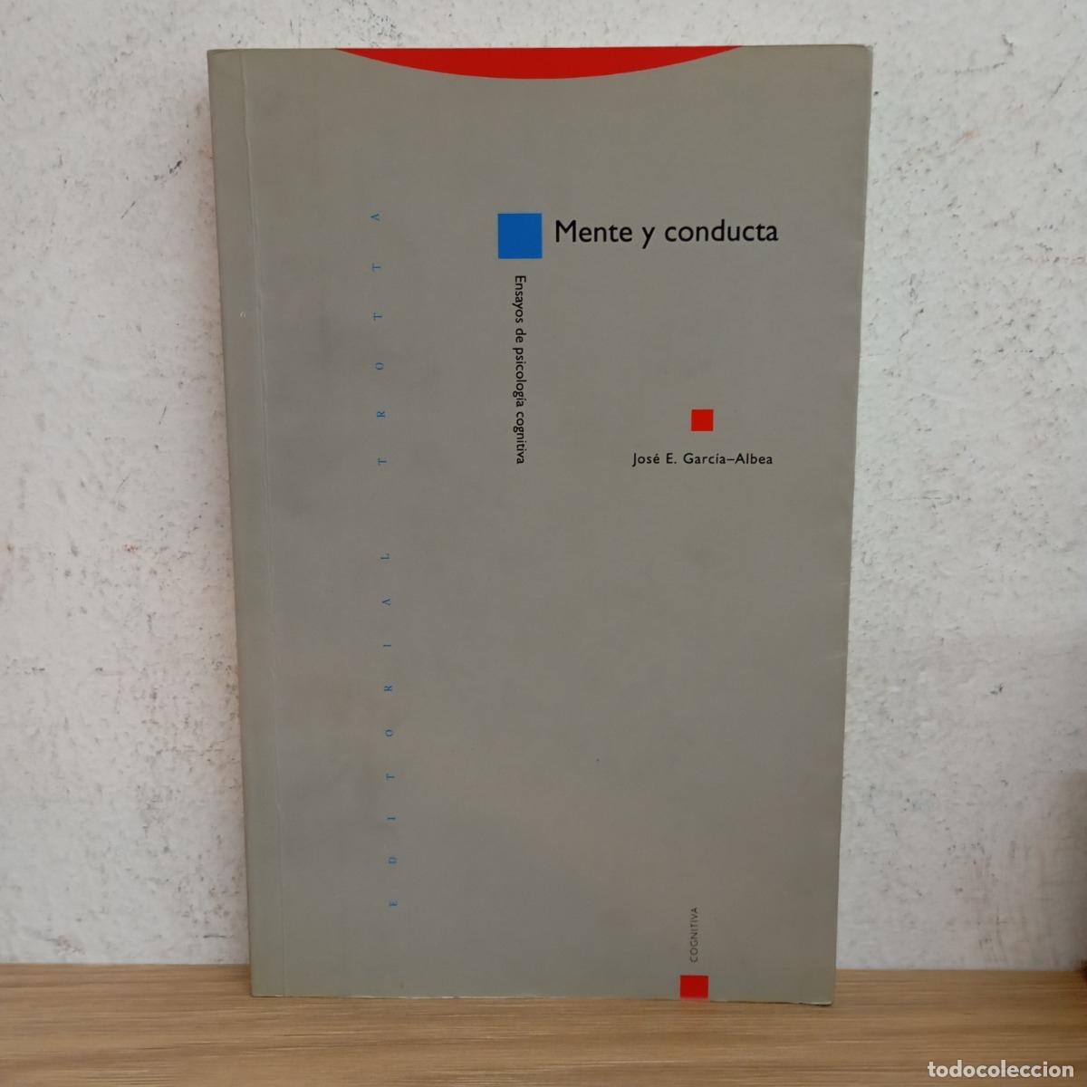 Libros: Mente y conducta - Jos&eacute; E. Garc&iacute;a Albea - Foto 1