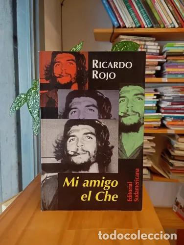 Libros: Mi amigo el Che - Ricardo Rojo - Foto 1