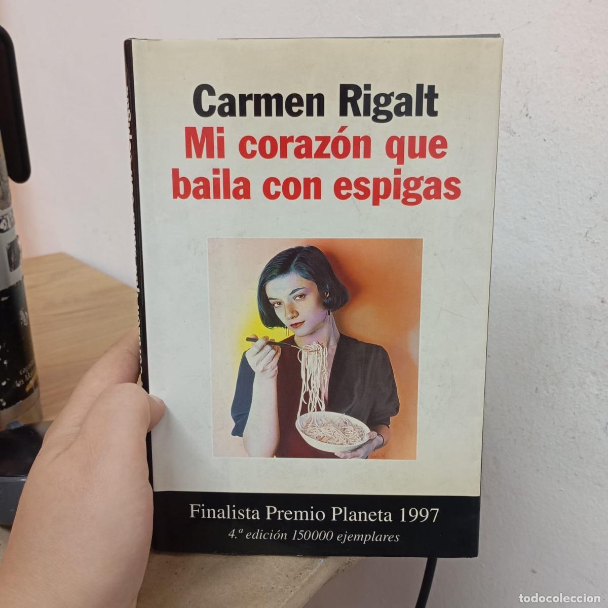 Libros: Mi coraz&oacute;n que baila con espigas - Carmen Rigalt - Foto 1