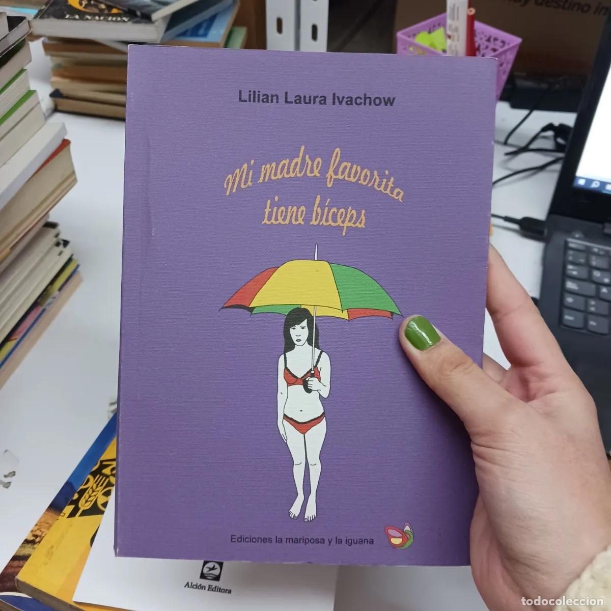 books: Mi madre favorita tiene biceps - Lilian Laura Ivachow