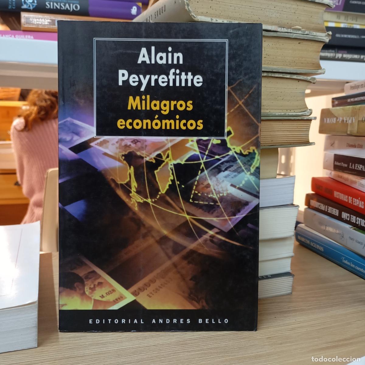 Libros: Milagros econ&oacute;micos - Alain Peyrefitte - Foto 1