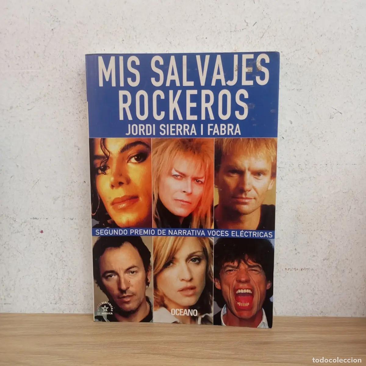books: Mis salvajes rockeros - Jordi Sierra i Fabra