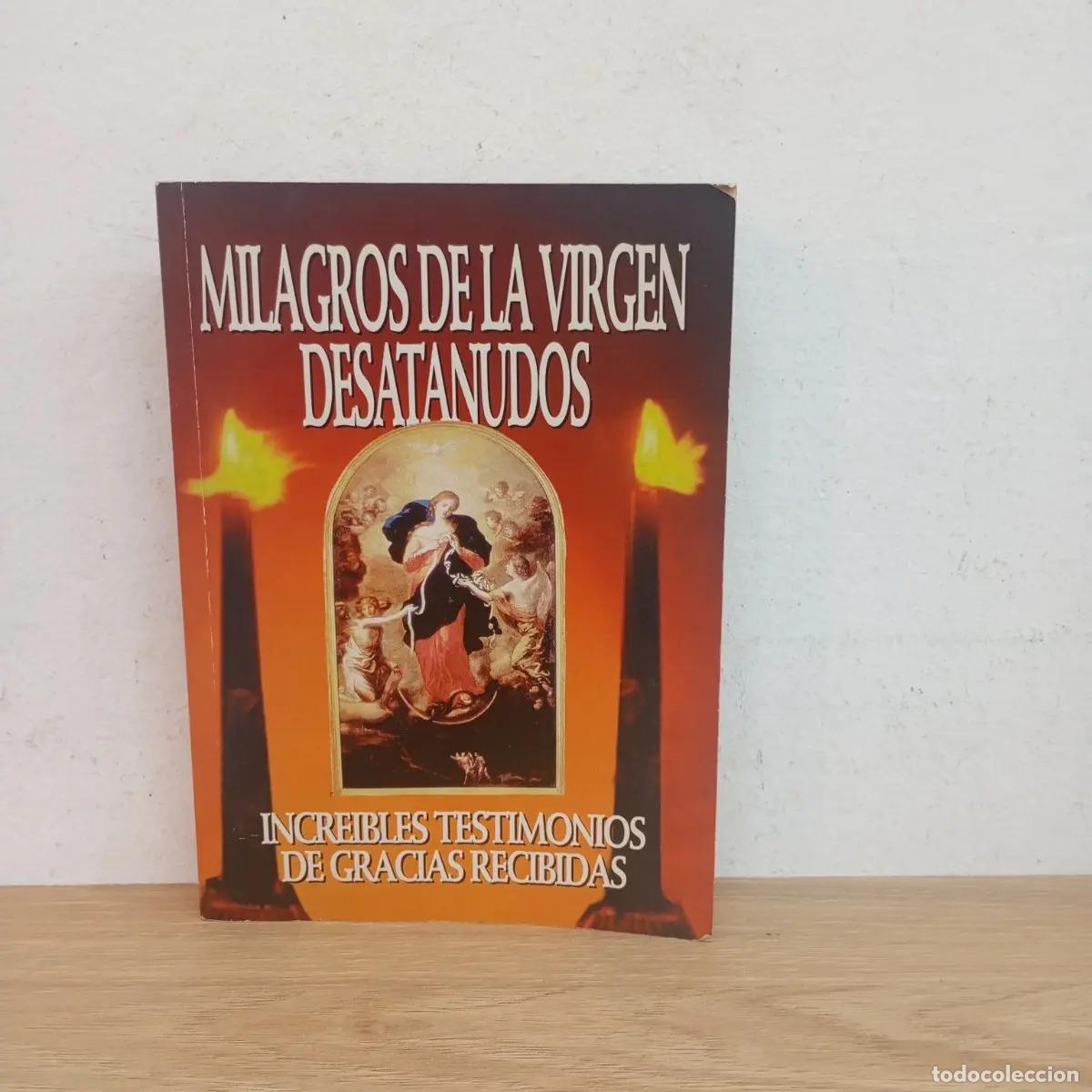 Libri di seconda mano: Milagros de la virgen desatanudos - Pedro de Dios