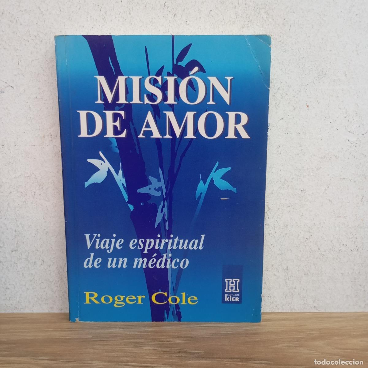 Libros: Misi&oacute;n de amor - Roger Cole - Foto 1