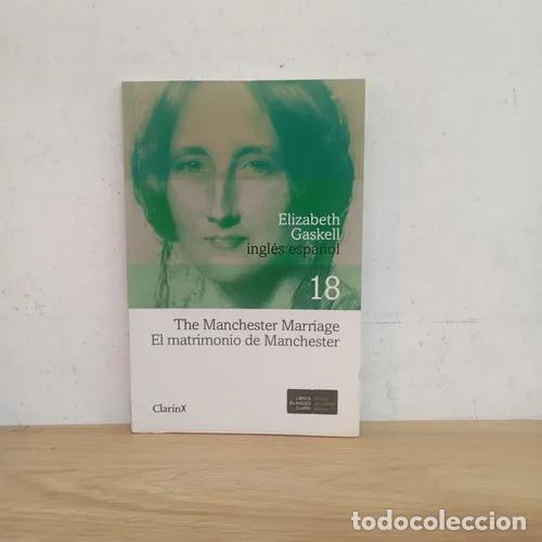 Libri di seconda mano: The Manchester Marriage/ El Matrimonio de Manchester - Elizabeth Gaskell