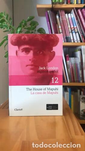 B&uuml;cher: The House of Mapuhi/ La casa de Mapuhi - Jack, London