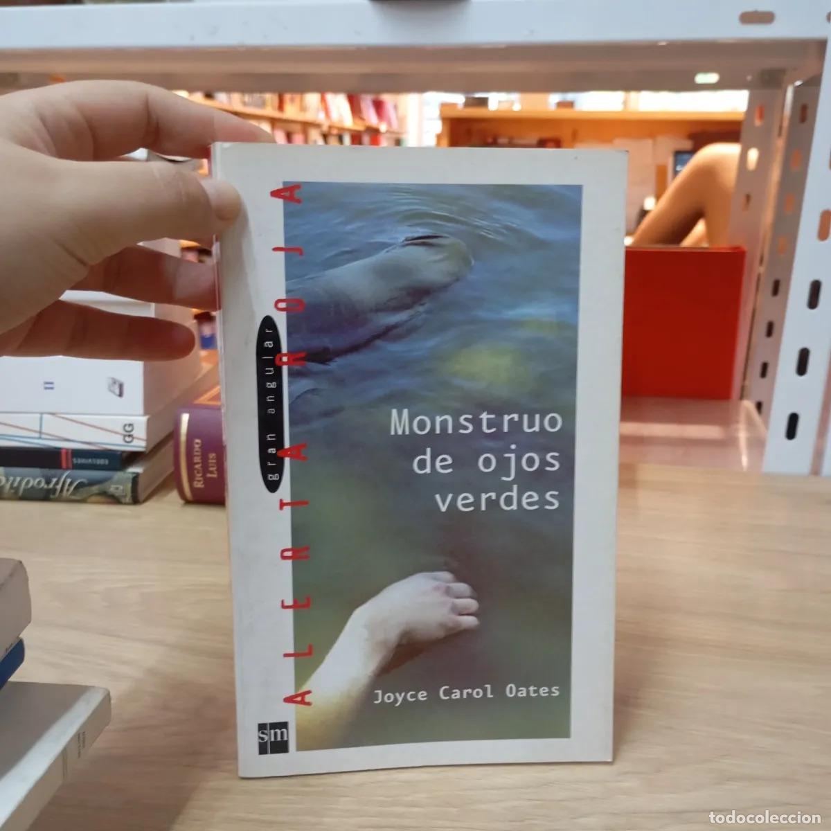 Libros: Monstruo de ojos verdes - Joyce Carol Oates - Foto 1