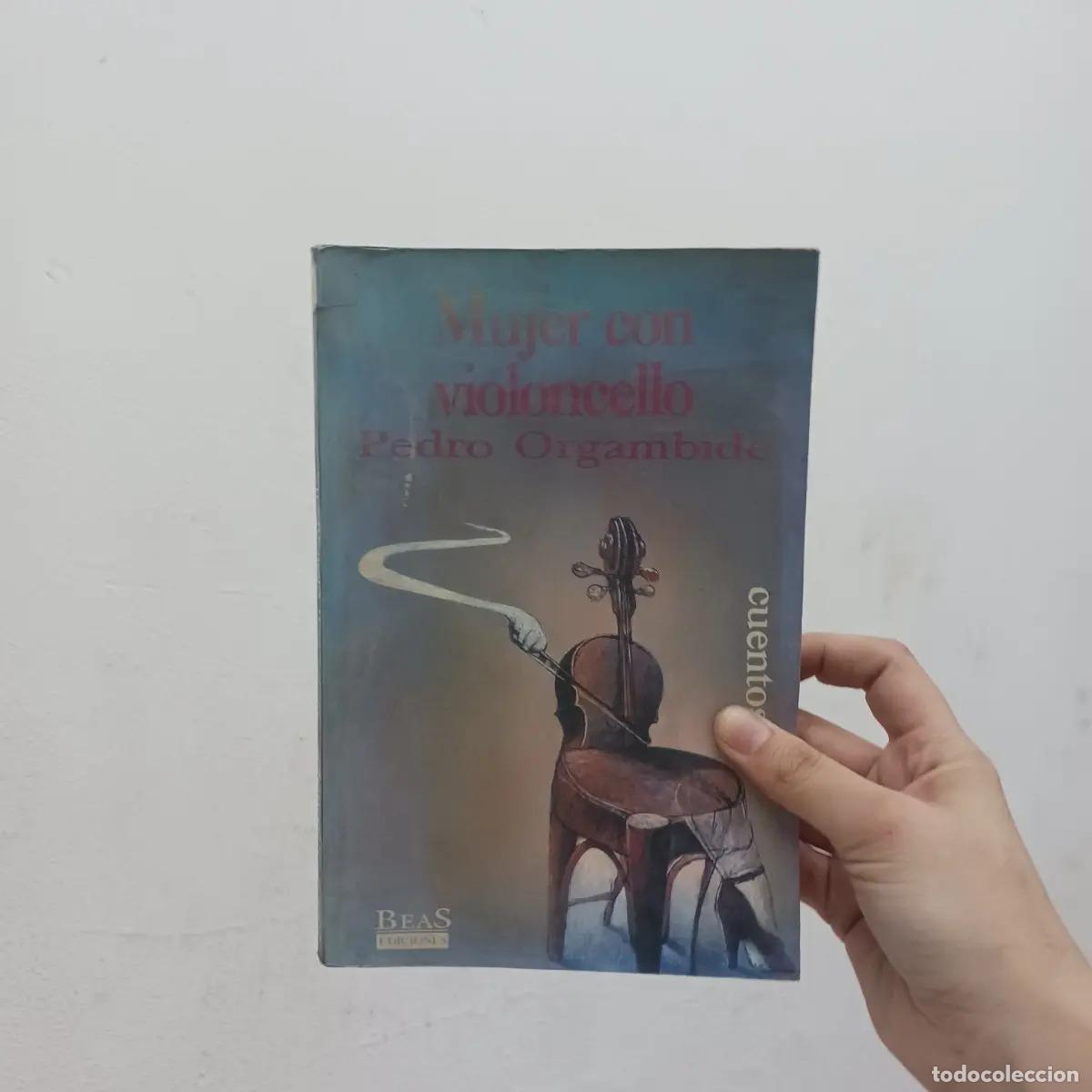 Libros: Mujer con violoncello - Pedro Orgambide - Foto 1