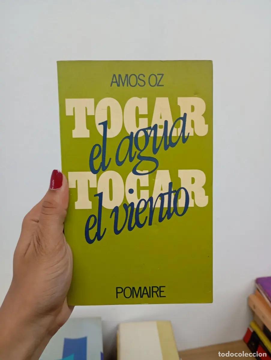 B&uuml;cher: Tocar el agua, tocar el viento - Amos oz