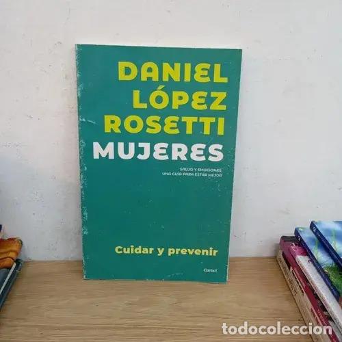 Libros: Mujeres. Cuidar y prevenir - Daniel L&oacute;pez Rosetti - Foto 1