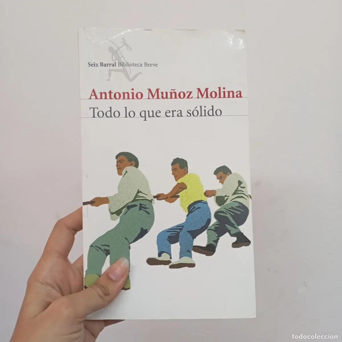 B&uuml;cher: Todo lo que era s&oacute;lido - Antonio Mu&ntilde;oz Molina