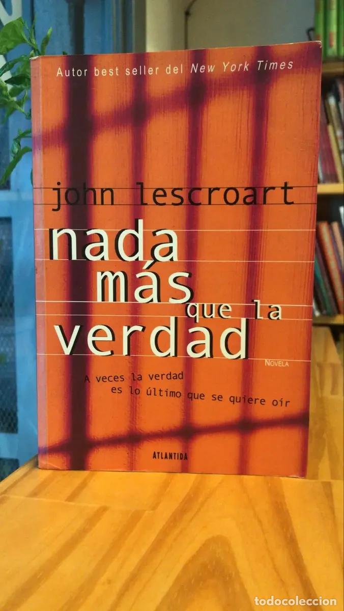 Libros: Nada m&aacute;s que la verdad - John Lescroart - Foto 1