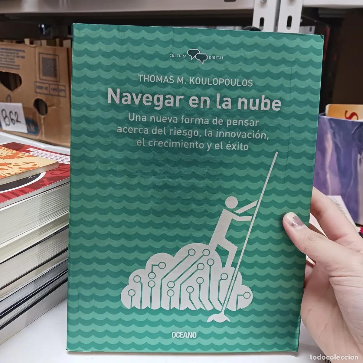 Libros: Navegar en la nube - Thomas M. Koulopoulos - Foto 1