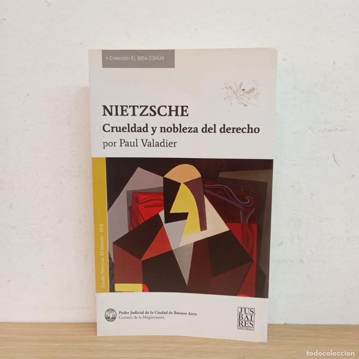 B&uuml;cher: Nietzsche. Crueldad y nobleza del derecho - Paul Valadier