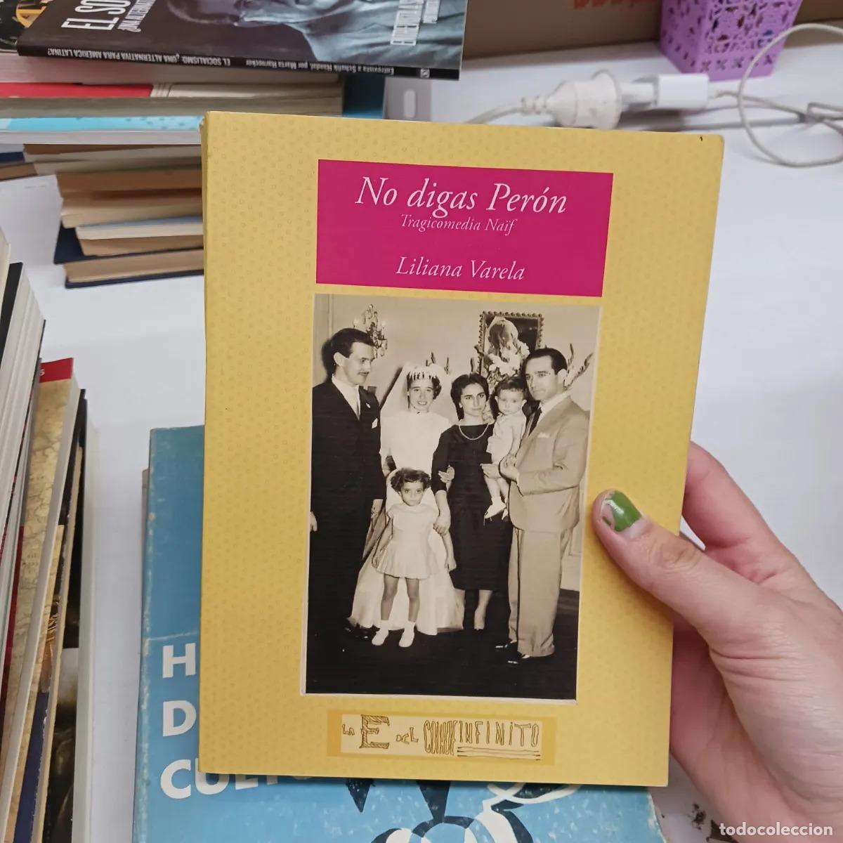 Libri di seconda mano: No digas Peron (det.) - Liliana Varela
