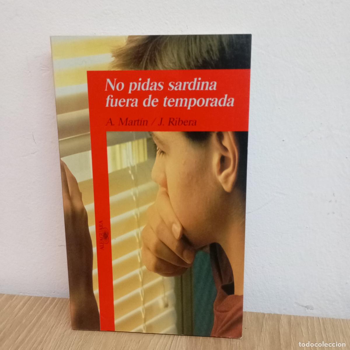 B&uuml;cher: No pidas sardina fuera de temporada - Mart&iacute;n, Ribera