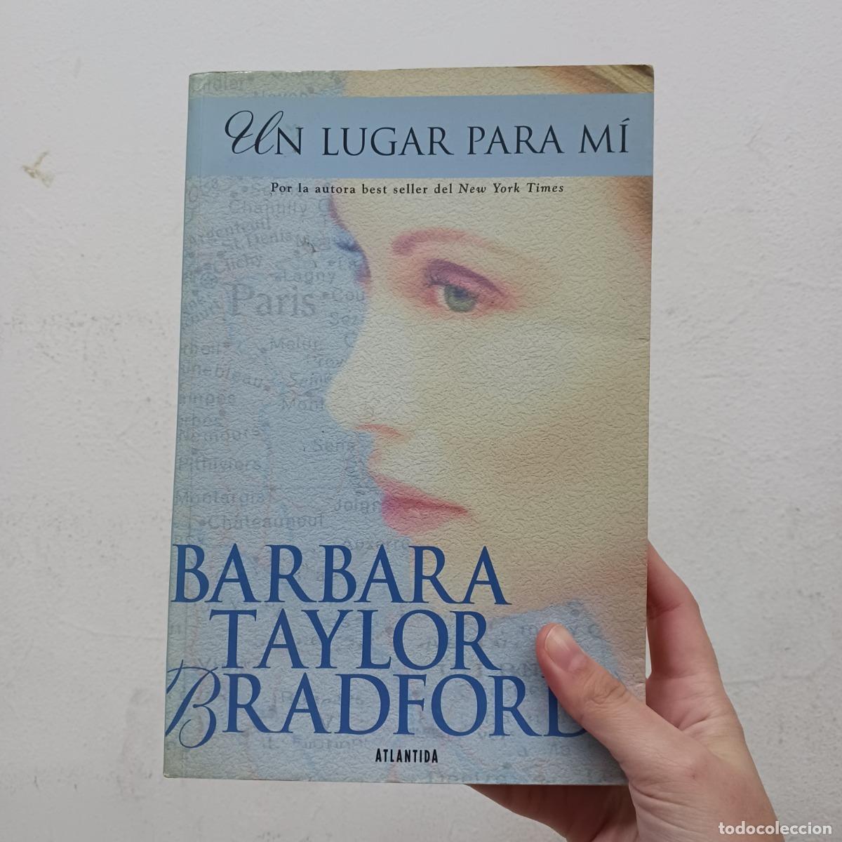 B&uuml;cher: Un lugar para m&iacute; - Barbara Taylor Bradford